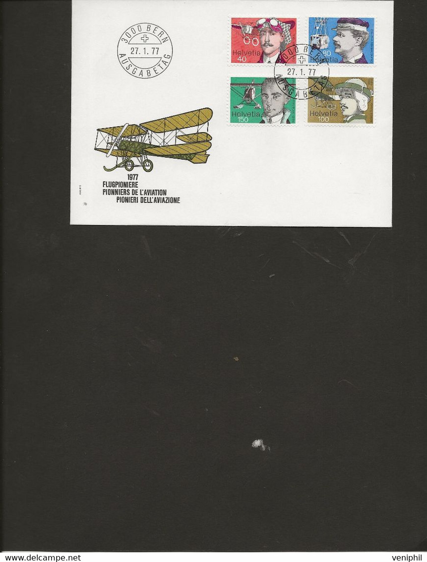 SUISSE - SERIE PIONNIERS DE L'AVIATION N° 1017 A 1020 - FDC 1977 - FDC