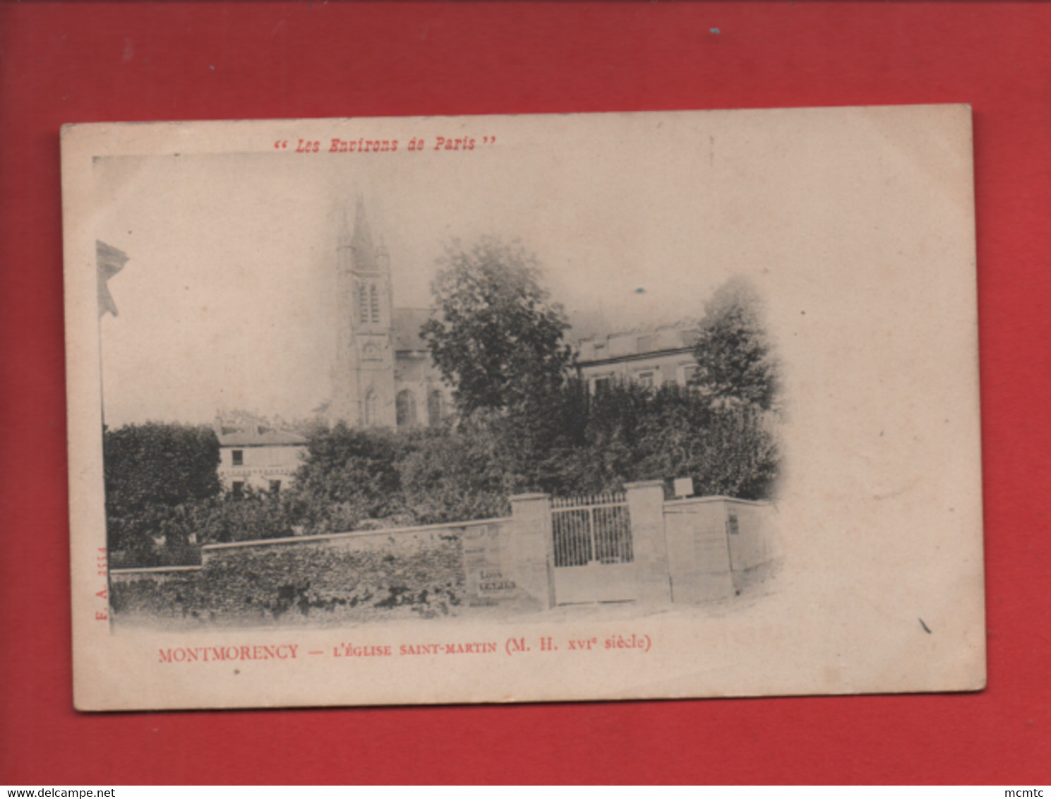 CPA -  " Les Environs De Paris " -  Montmorency  - L'église Saint Martin  (M. H. XVIe Siècle) - Montmorency