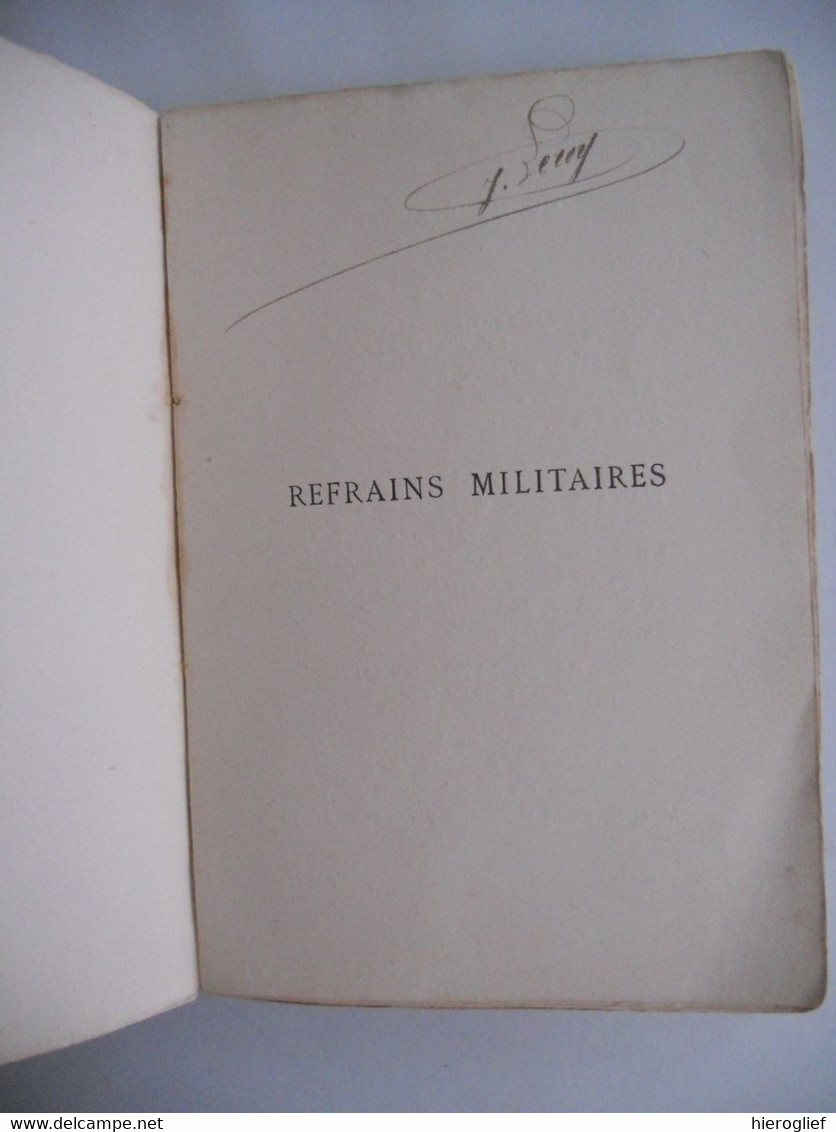 REFRAINS MILITAIRES Par Paul Déroulède Armée Soldats Drapeau Miliciens Sonnet 1889 Paris Calmann Lévy - Musique