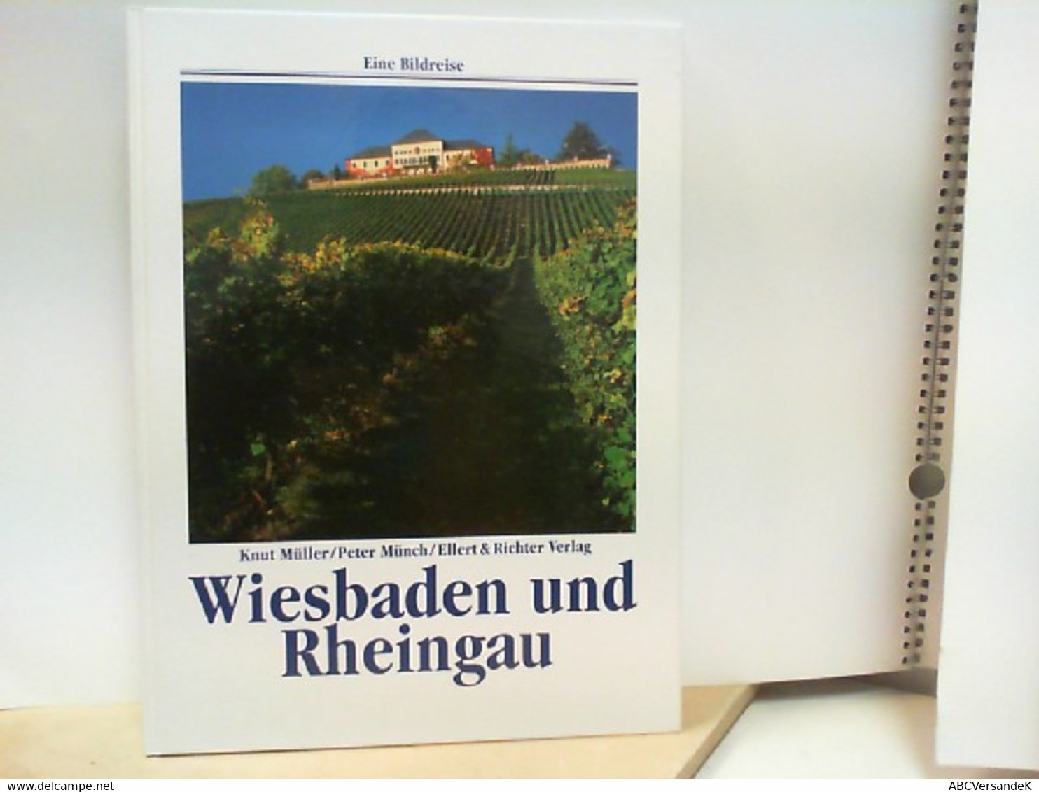 Wiesbaden Und Rheingau - Eine Bildreise - Hesse