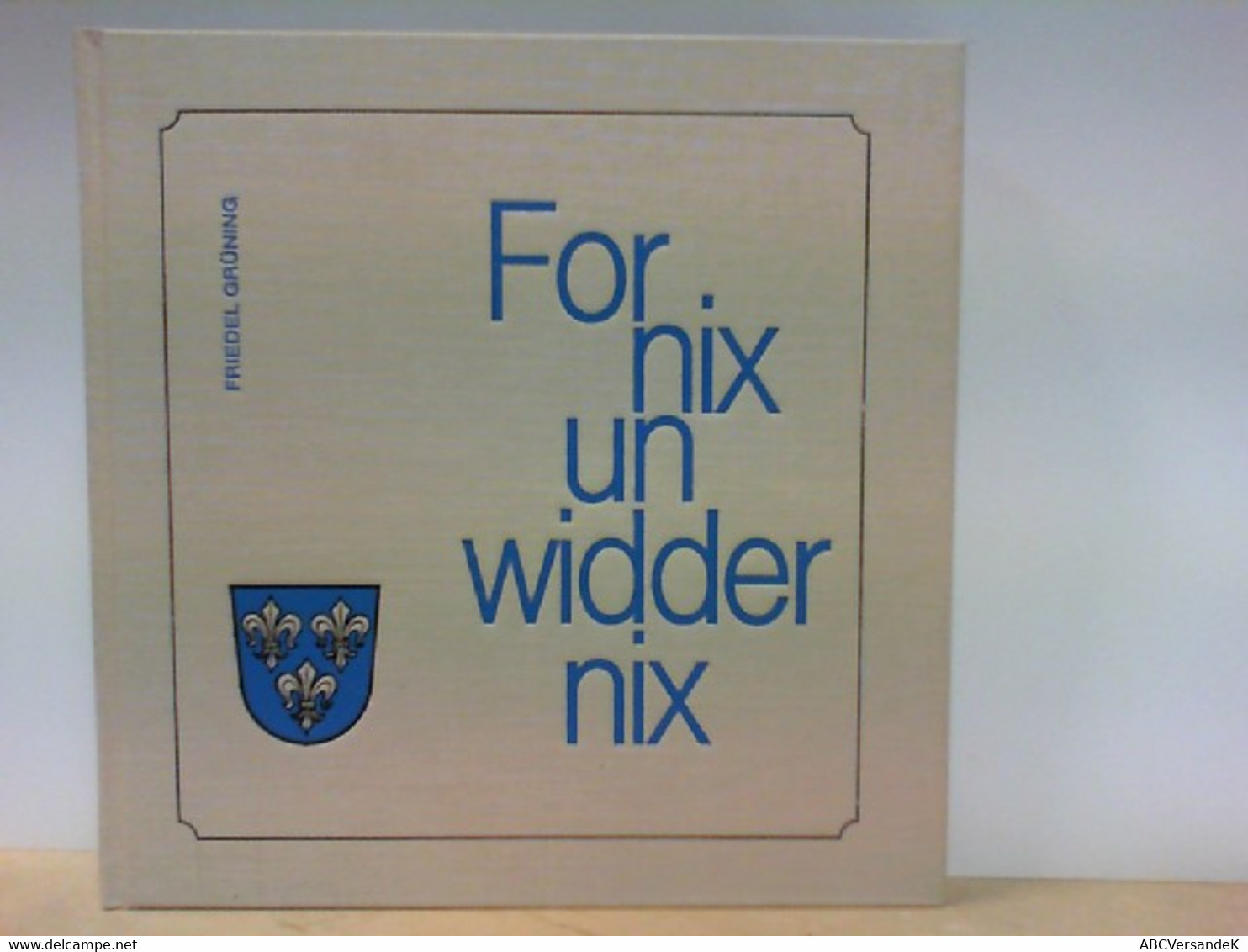 For Nix Un Widder Nix - Signierte Bücher