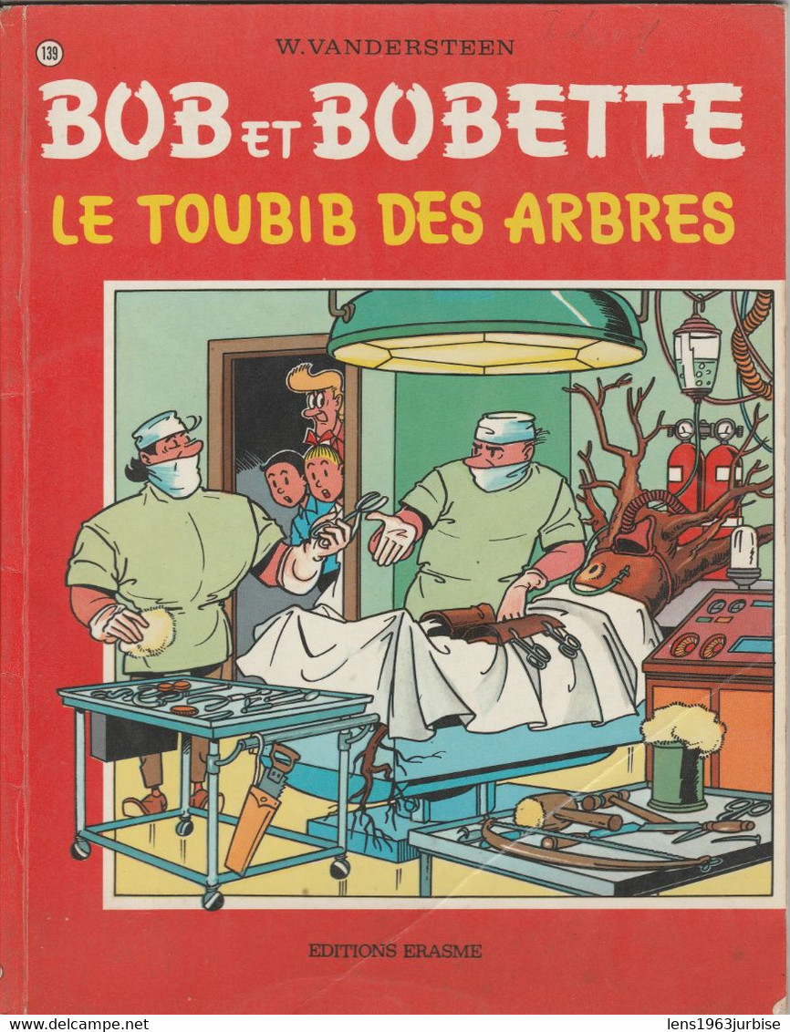 Bob Et Bobette N°139, Le Toubib Des Arbres , Vandersteen , EDITIONS ERASME ( 1973 ) - Bob Et Bobette