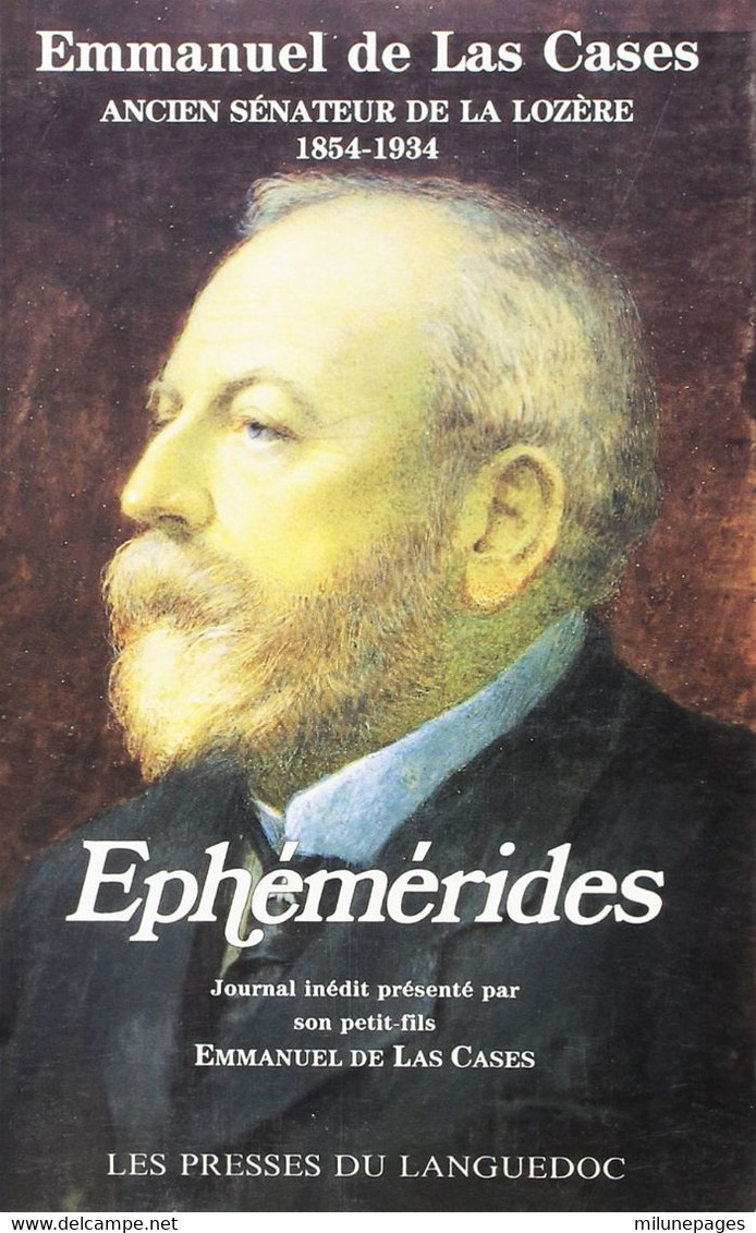 Ephémérides Journal Inédit D'Emmanuel De Las Cases Ancien Sénateur De La Lozère - Languedoc-Roussillon