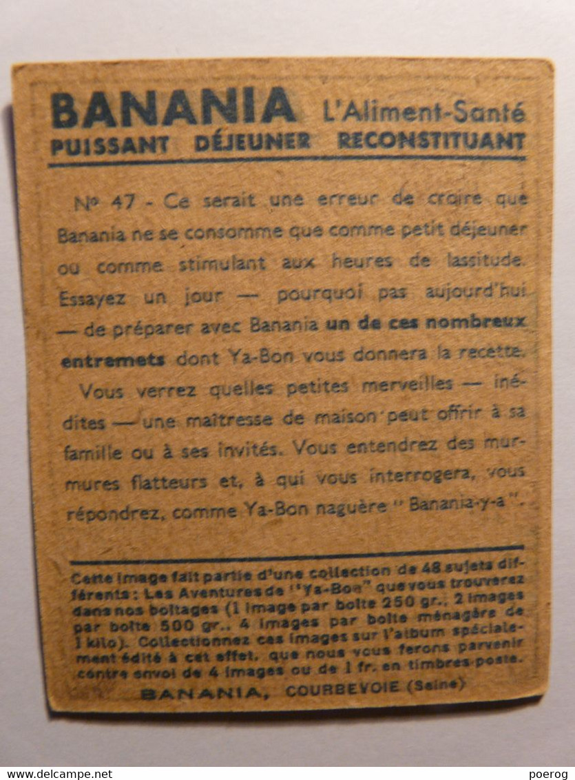 IMAGE BON POINT YABON BANANIA N°47 - VICA - CIRCA 1930 - 6cm X 7cm - Tirailleur Sénégalais Colonialisme Banane - Banania