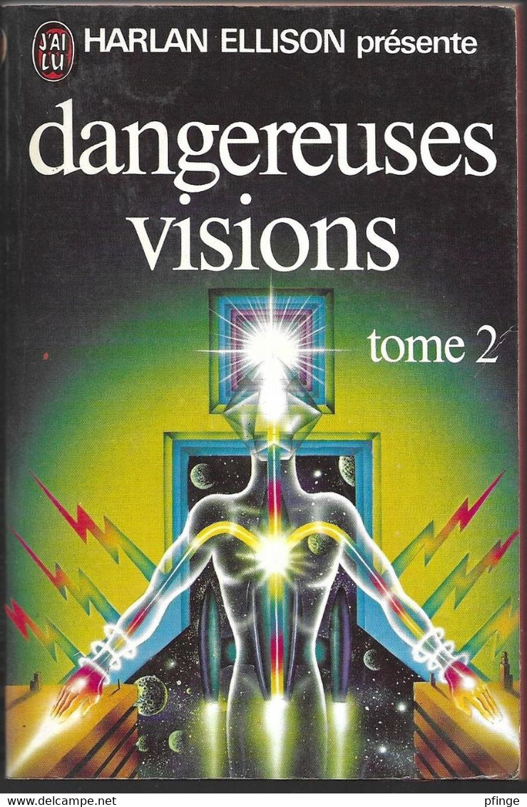 Harlan Ellison Présente : Dangereuses Visions - Tome 2 - J'ai Lu N°627 - J'ai Lu