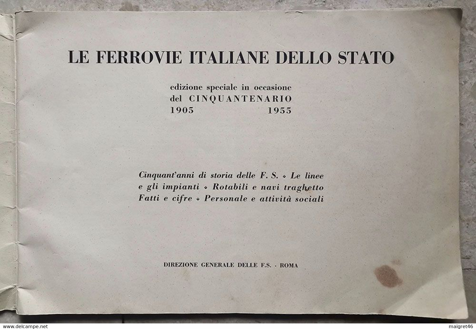 LE FERROVIE ITALIANE DELLO STATO EDIZIONE SPECIALE CINQUANTENARIO ANNO 1905 1955 - Premières éditions