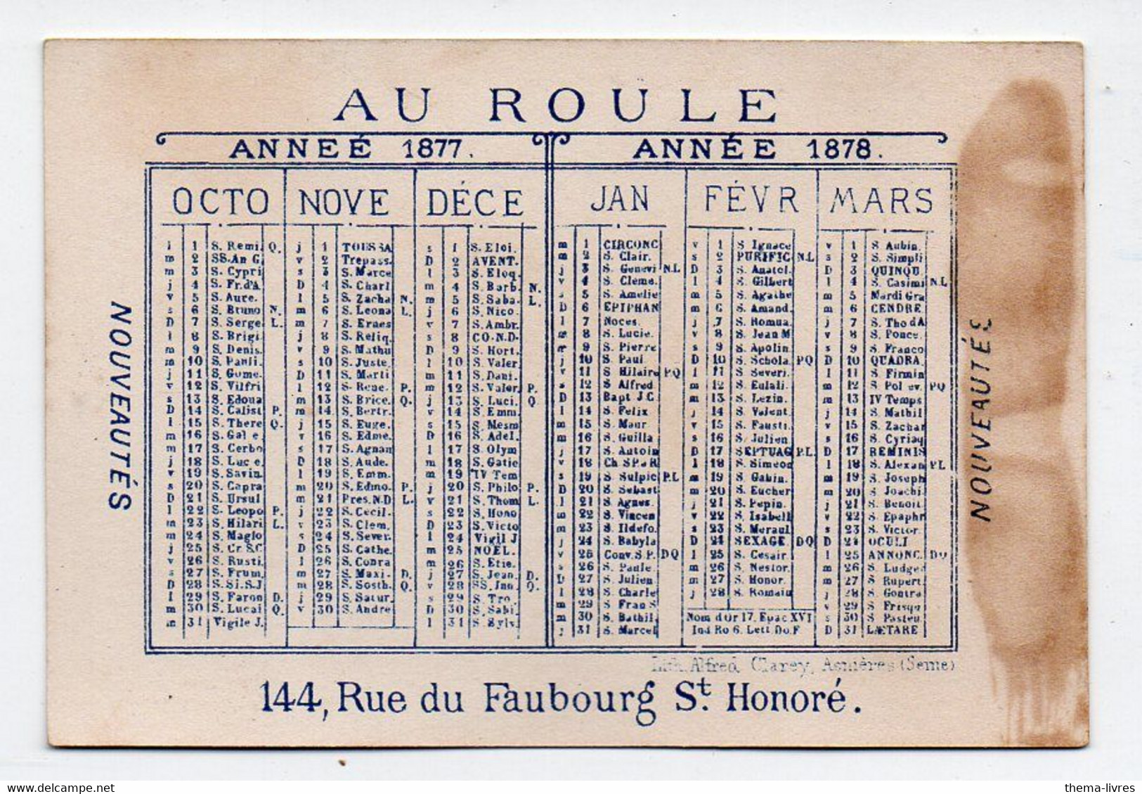 Paris : Fb St Honoré:  :calendrier-chromo Fin 1877-début 1878    AU ROULE    (PPP33777) - Petit Format : ...-1900