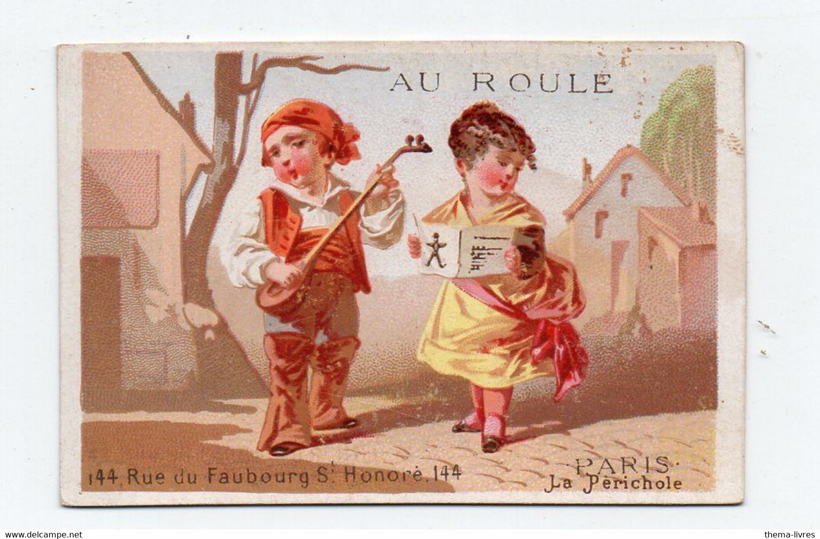 Paris: Fb St Honoré : Calendrier-chromo  Fin 1875  AU ROULE    (PPP33782) - Petit Format : ...-1900