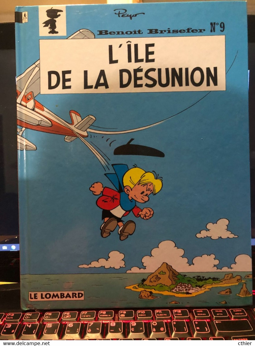 BENOIT BRISEFER - L'ile De La Désunion - Edition Originale De 1995 N° 9 - Benoît Brisefer