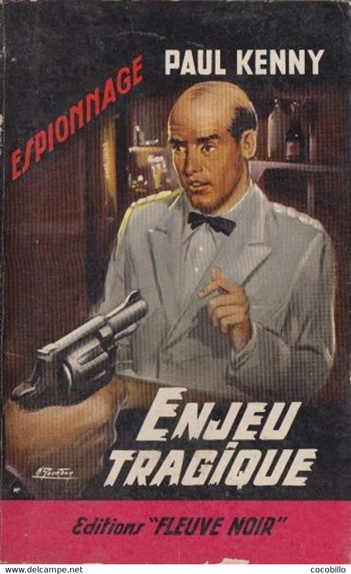 Enjeu Tragique De Paul Kenny - Fleuve Noir N° 176 - 1965 - Paul Kenny