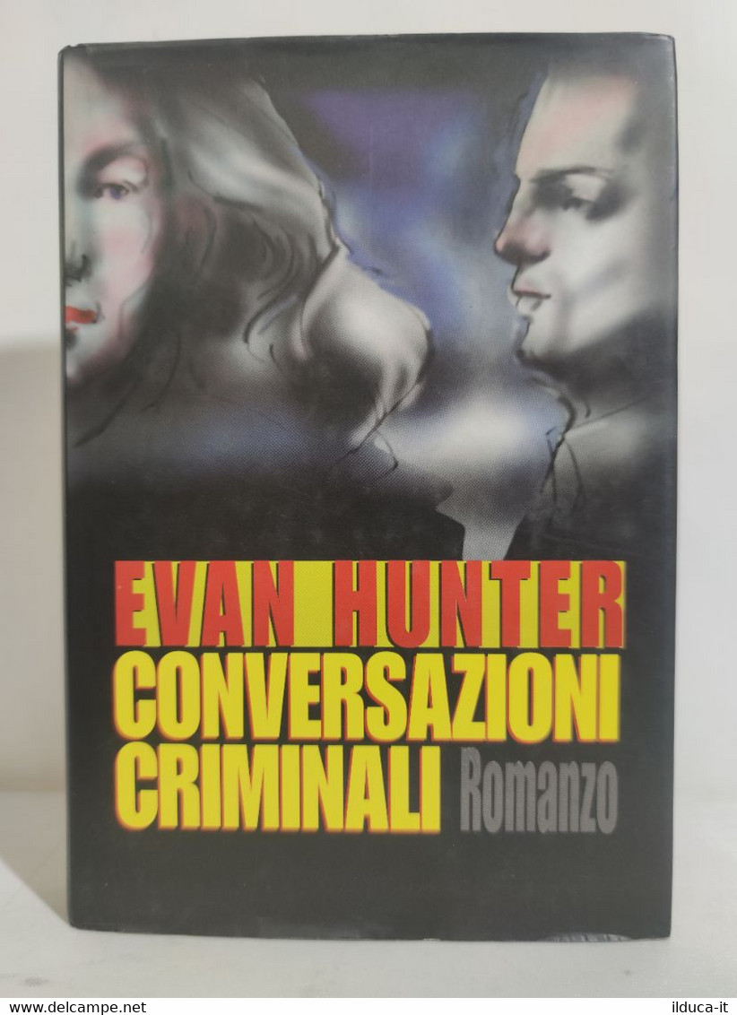 I102142 Evan Hunter - Conversazioni Criminali - Club Degli Editori 1995 - Policíacos Y Suspenso