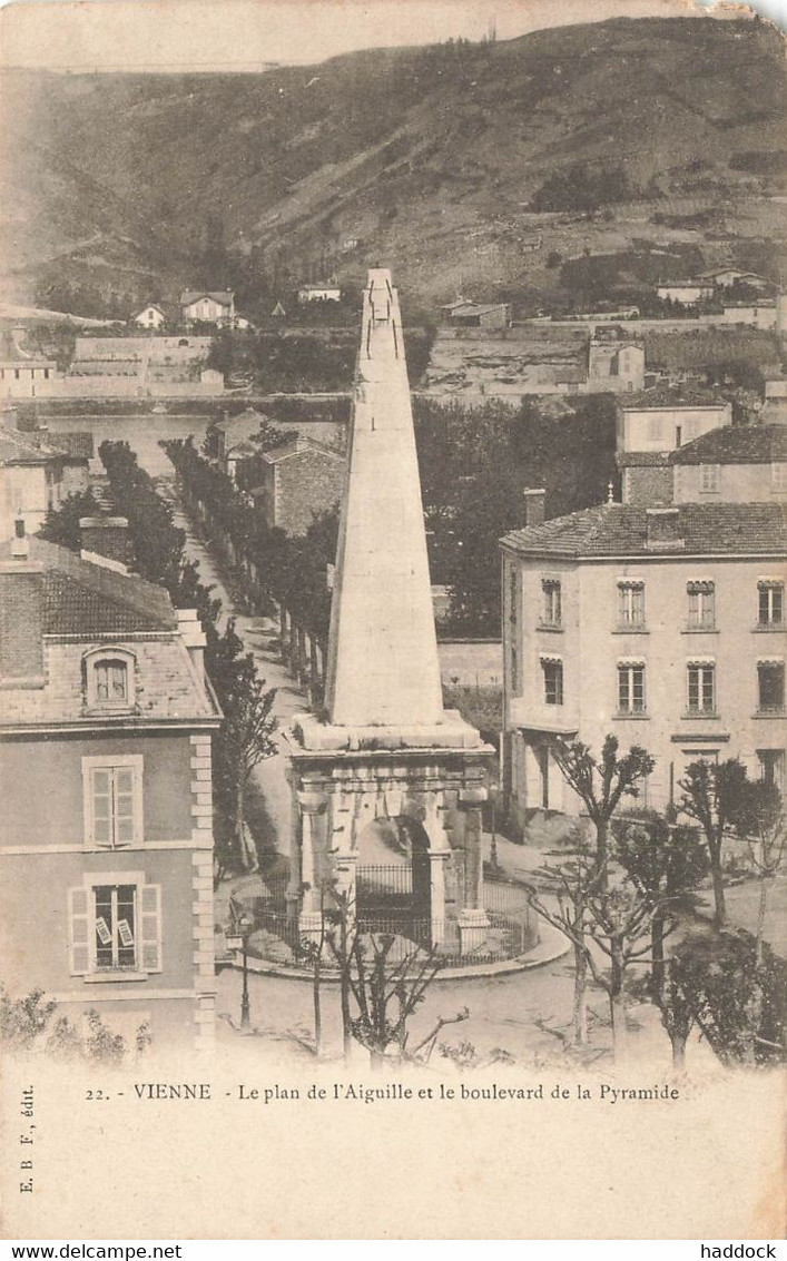 VIENNE : LE PLAN DE L'AIGUILLET LE BOULEVARD DE LA PYRAMIDE - Vienne