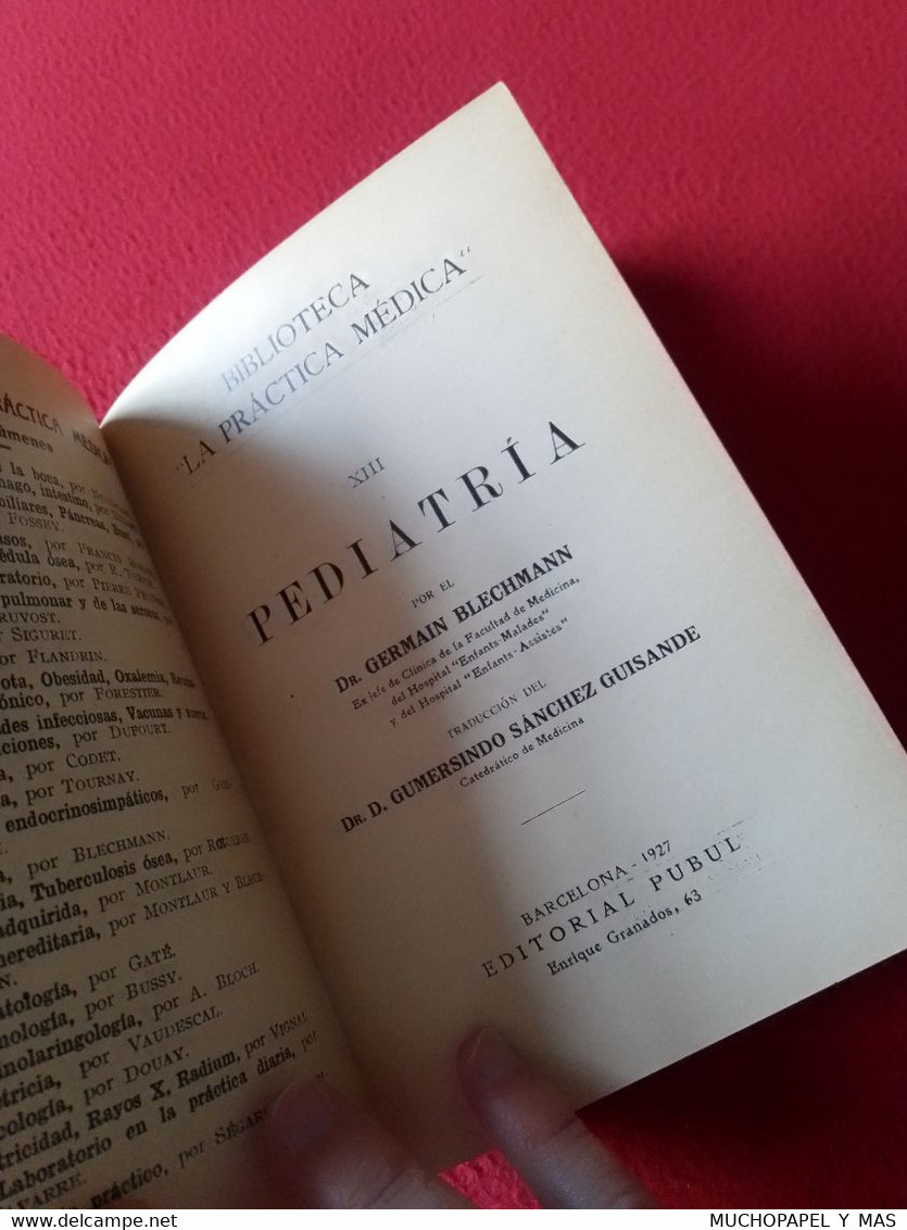 ANTIGUO LIBRO PEDIATRÍA GERMAIN BLECHMANN BARCELONA 1927 EDITORIAL PUBUL BIBLIOTECA LA PRÁCTICA MÉDICA XIII, MEDICINA... - Sciences Manuelles