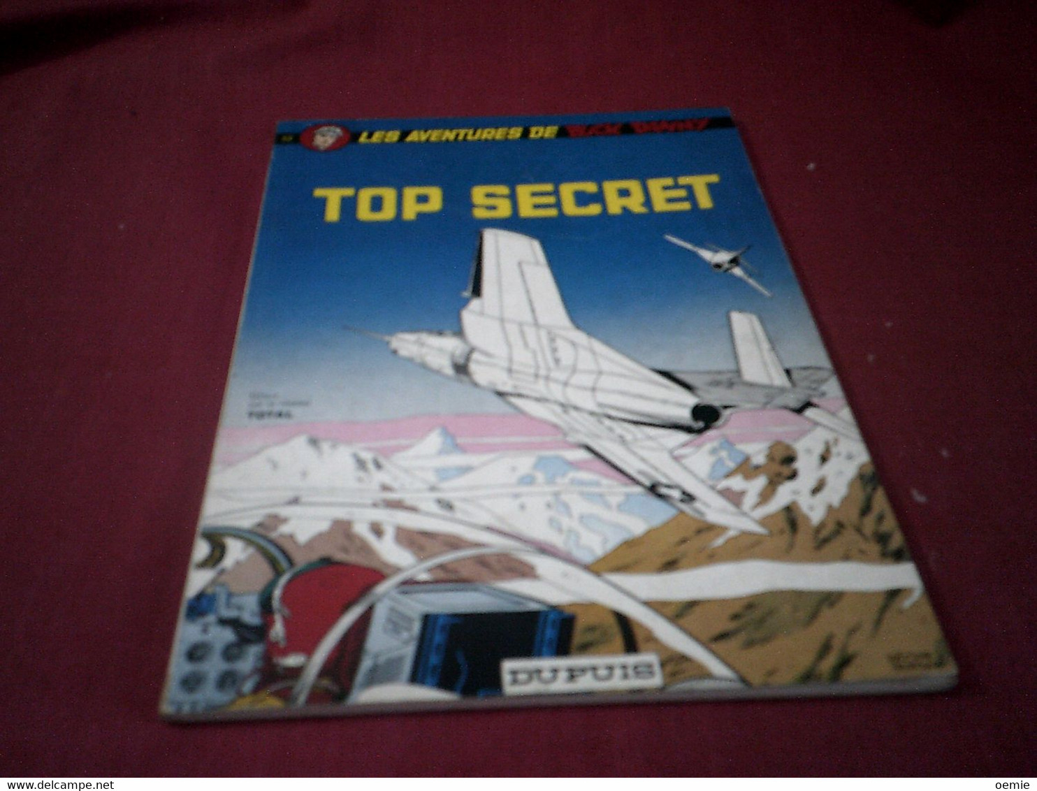 LES AVENTURES DE BUCK ET DANNY  °°  TOP SECRET    (1972 )  OFFERT   PAR TOTAL - Buck Danny