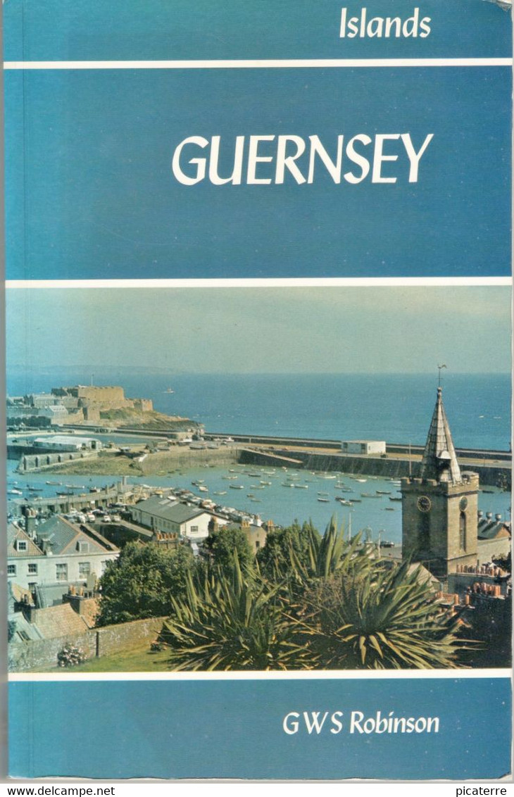 POST FREE UK- GUERNSEY-G.W.S Robinson  ISBN 0-715373-41-2  1977 -176pages P/b (inc. Maps + Many B/w Illus.) POST FREE UK - Europe