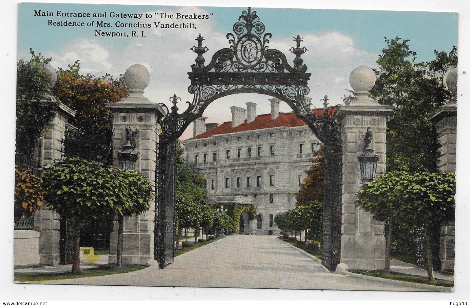 (RECTO / VERSO) MAIN ENTRANCE AND GATEWAY TO THE BREAKERS RESIDENCE OF MRS CORNELIUS VANDERBILT - CPA NON VOYAGEE - Newport