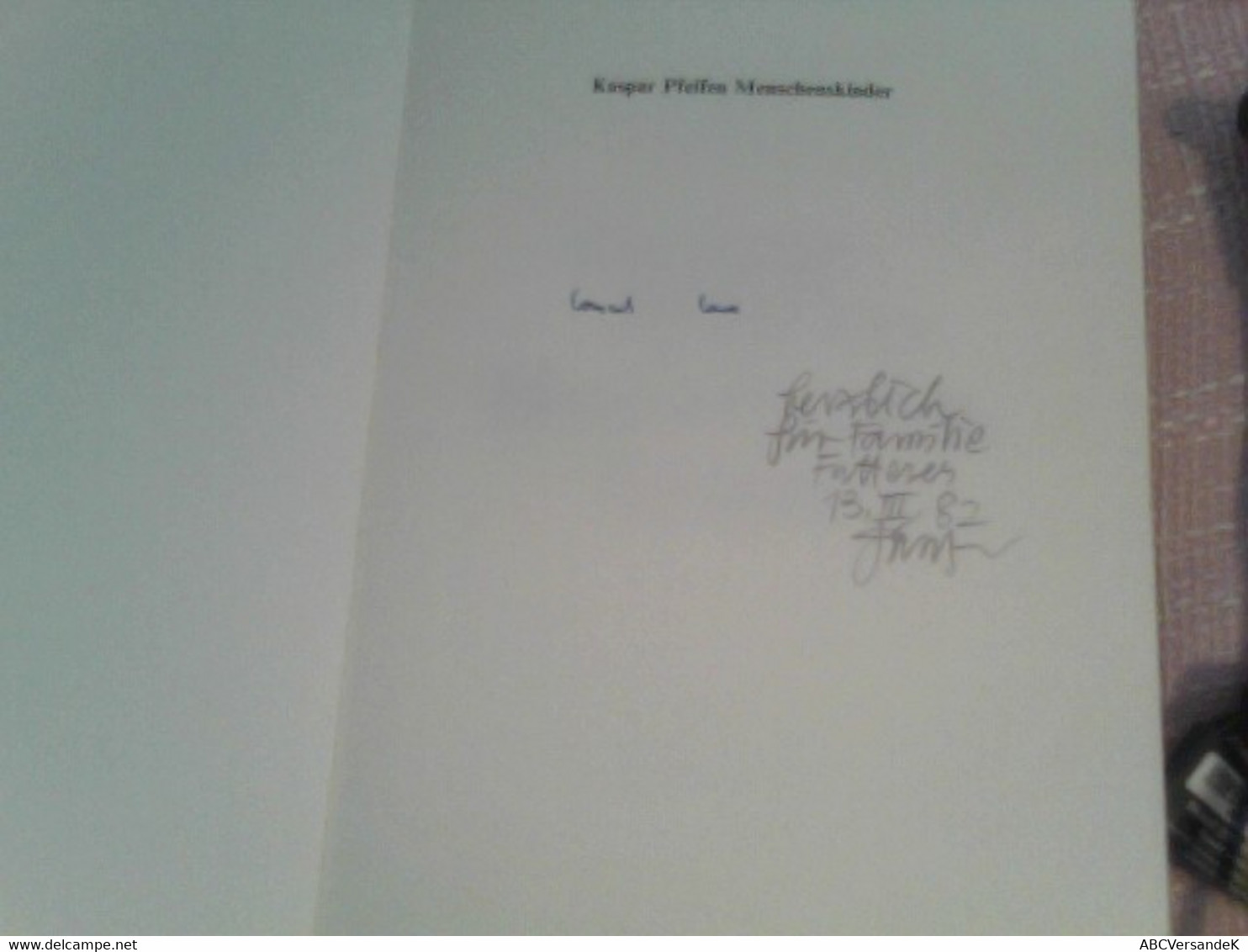 KASPAR PFEIFEN  MENSCHENSKINDER - Libros Autografiados