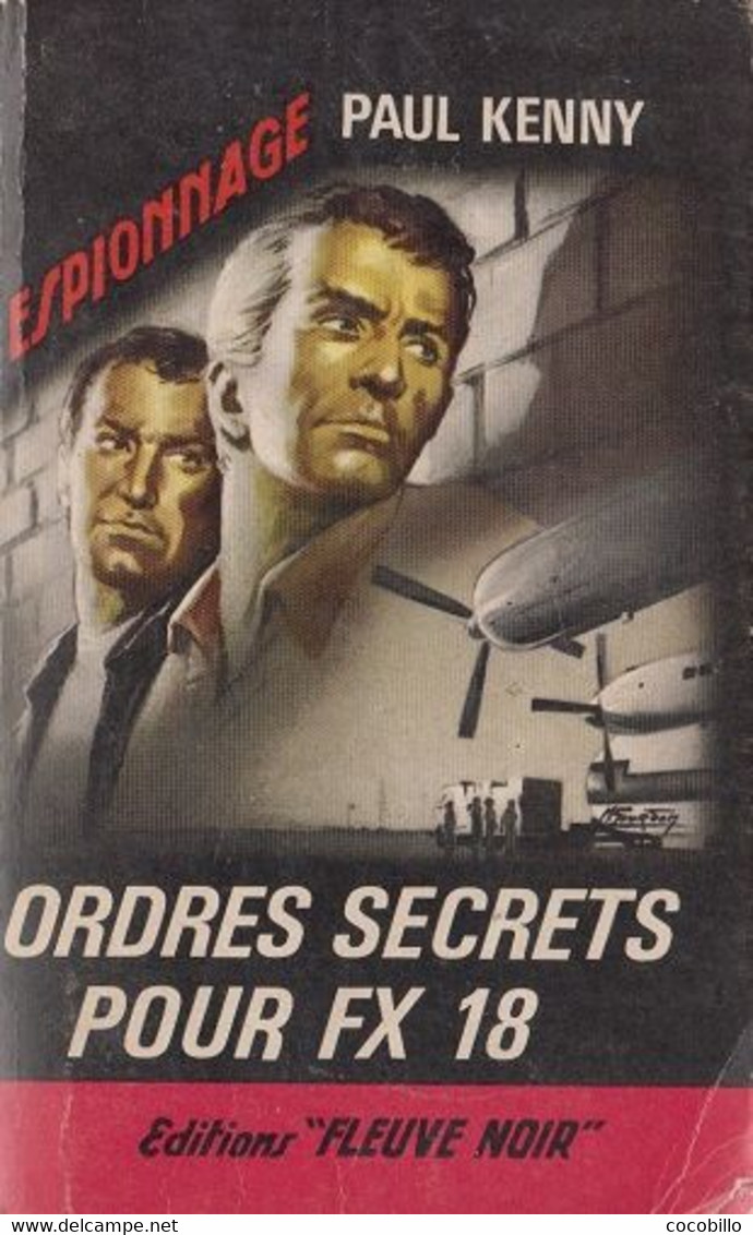 Ordres Secrets Pour FX 18 De Paul Kenny - Fleuve Noir N° 485 - 1965 - Paul Kenny