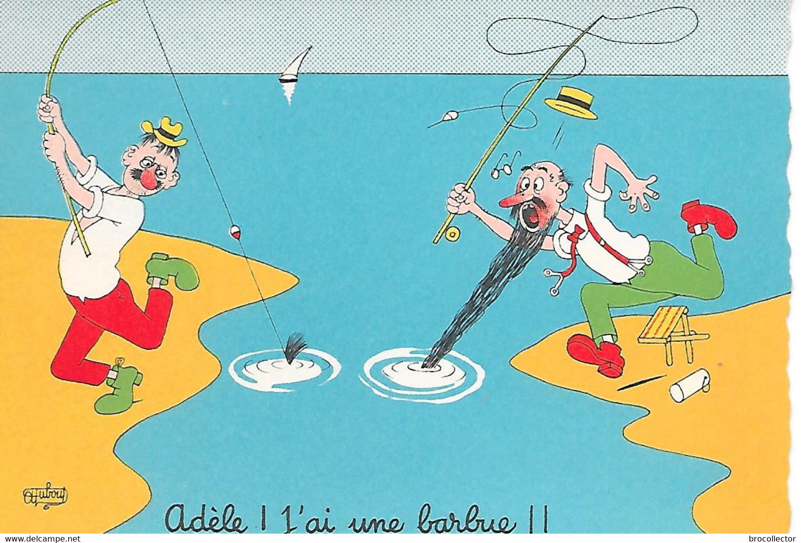 DUBOUT ( Illustrateur ) - Adèle J'ai Un Barbue !!! ( C.P.S.M. , Gd - Ft ) - Dubout