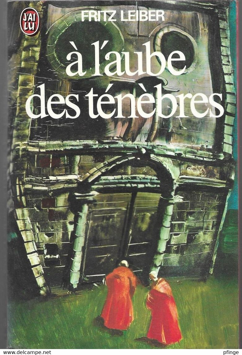 A L'aube Des Ténèbres Par Fritz Leiber - J'ai Lu N°694 - J'ai Lu