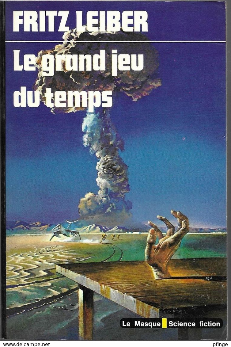 Le Grand Jeu Du Temps Par Fritz Leiber - Le Masque SF N°73 - Le Masque SF