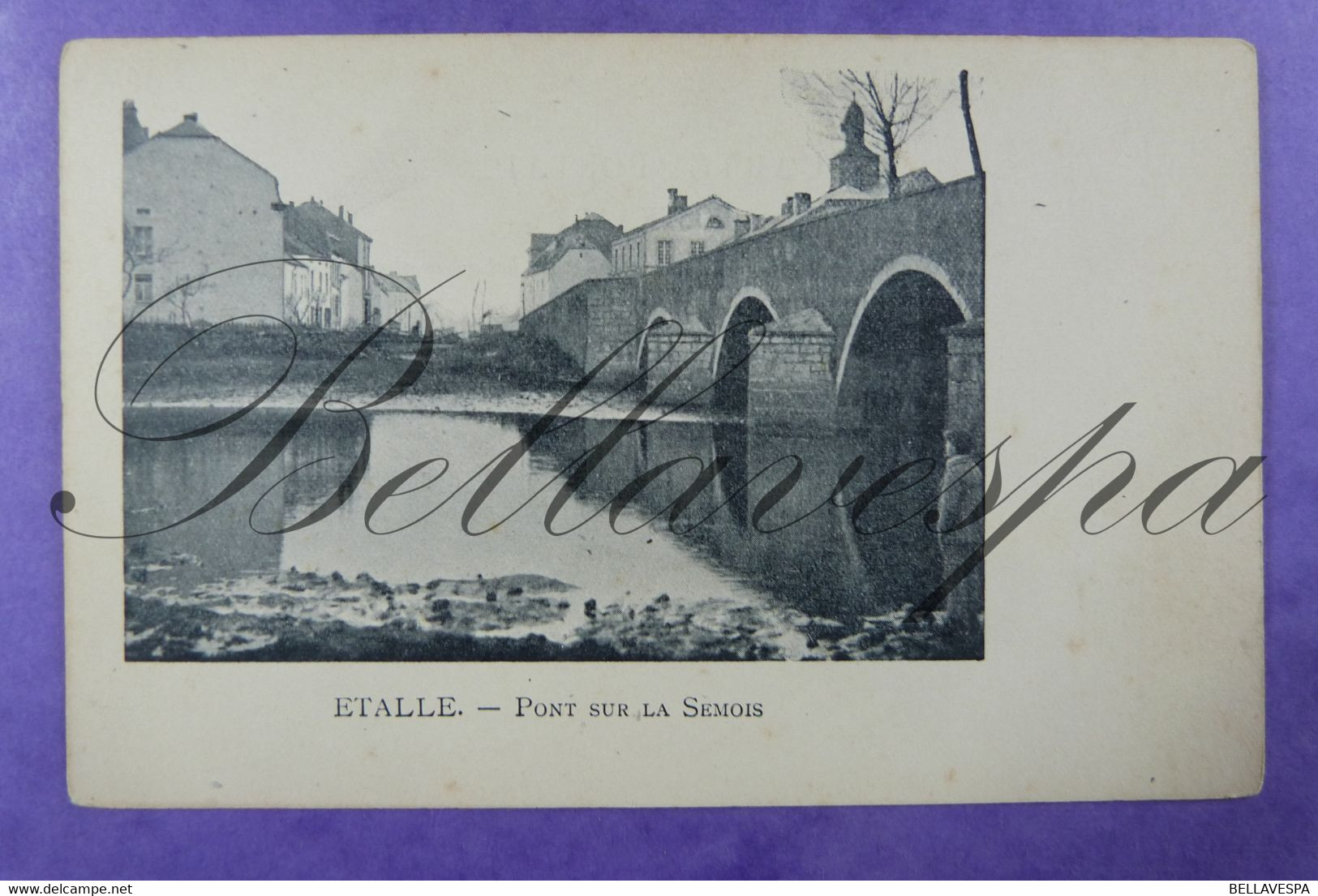 Etalle Pont Sur Riviere La Semois. - Etalle