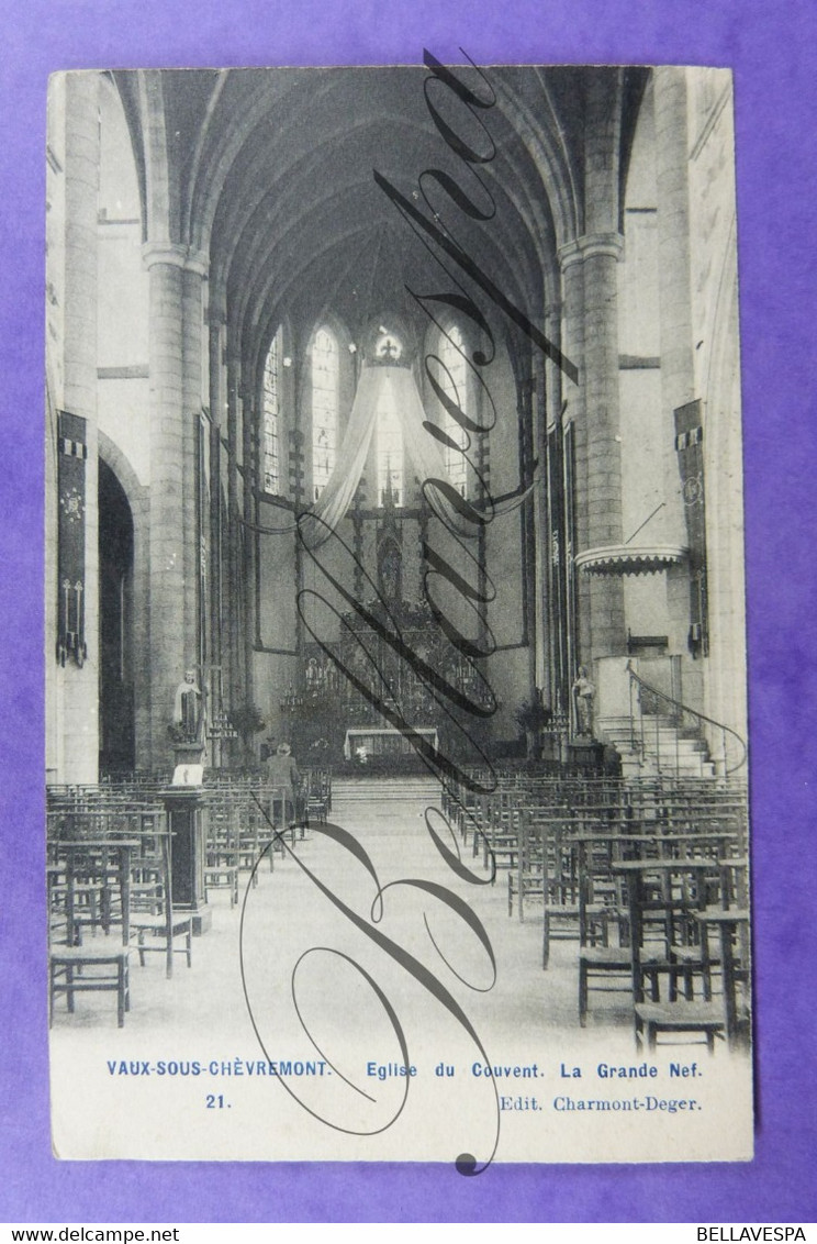 Vaux Sous Chèvremont Eglise Du Couvent La Grande Nef. N°21 Edit. Charmont Deger-1906 - Chaudfontaine