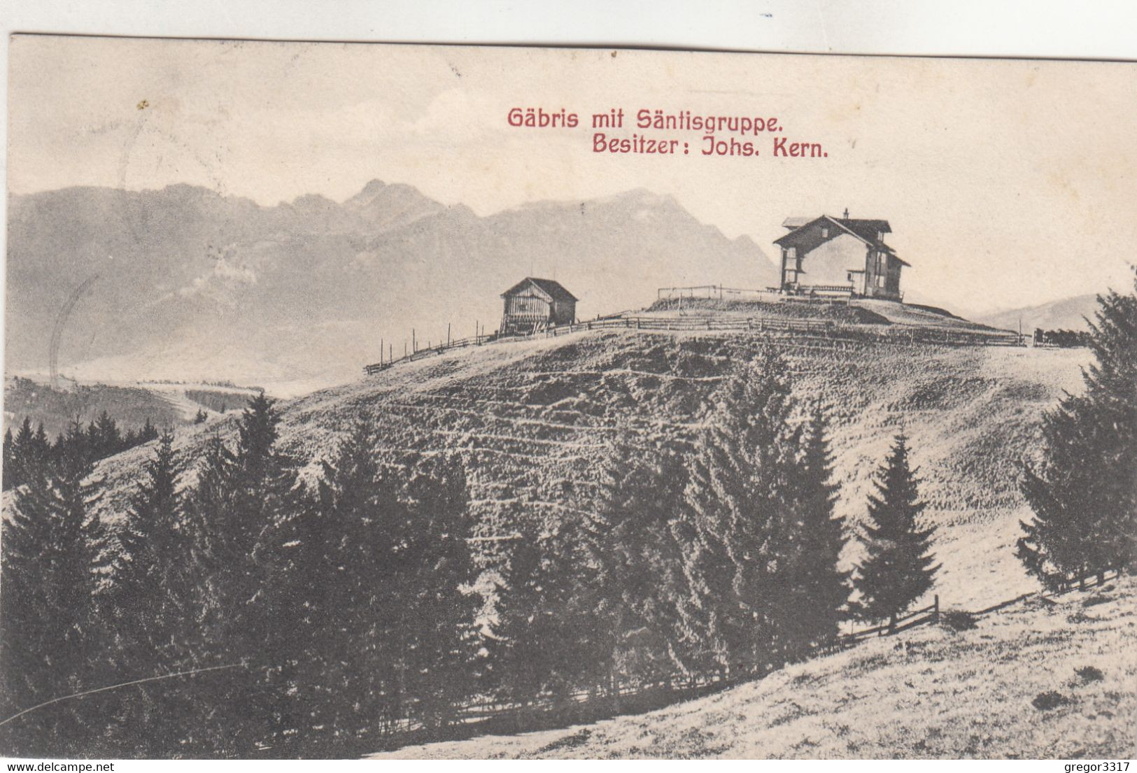 A4868) GÄBRIS Mit Säntisgruppe - Besitzer Johs. Kern ALT !! Gel. Gais 1908 - Gais