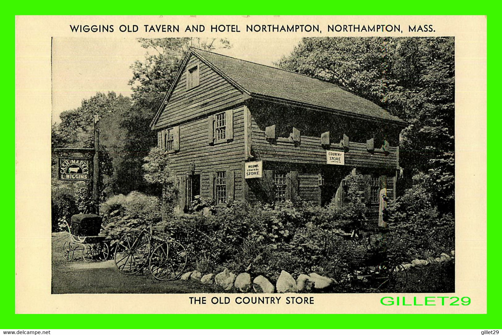NORTHHAMPTON, MA - THE OLD COUNTRY STORE - WIGGINS OLD TAVERN & HOTEL NORTHHAMPTON - - Northampton