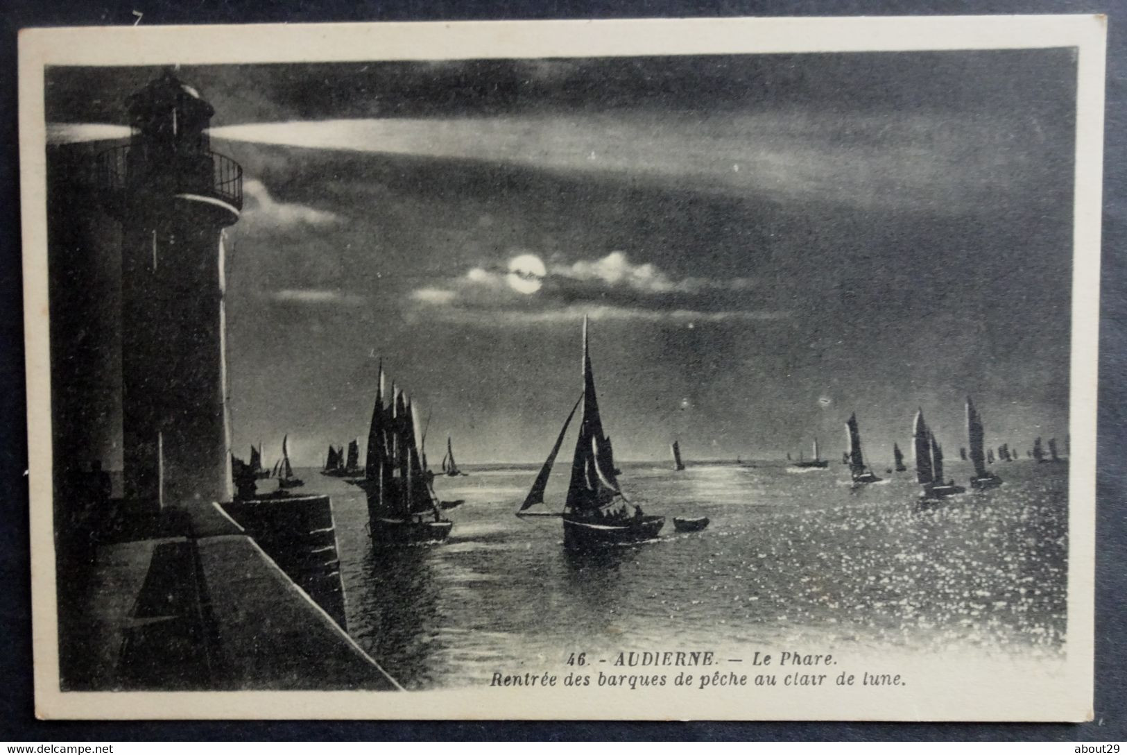 CPA 29 AUDIERNE- Le Phare - Rentrée Des Barques De Pêche Au Clair De Lune - Artaud 46 -  - Réf. G 290 - Audierne