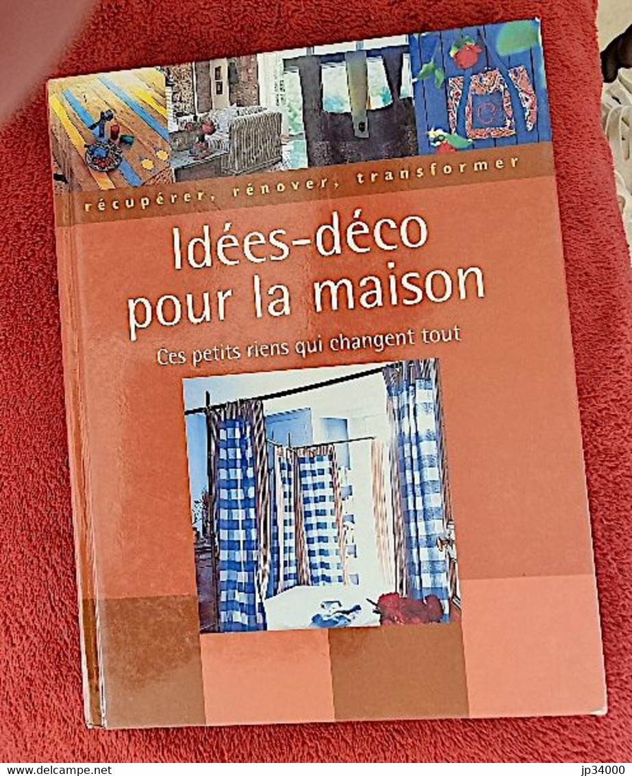 IDEES DECO POUR LA MAISON : Ces Petits Riens Qui Changent Tout - Home Decoration