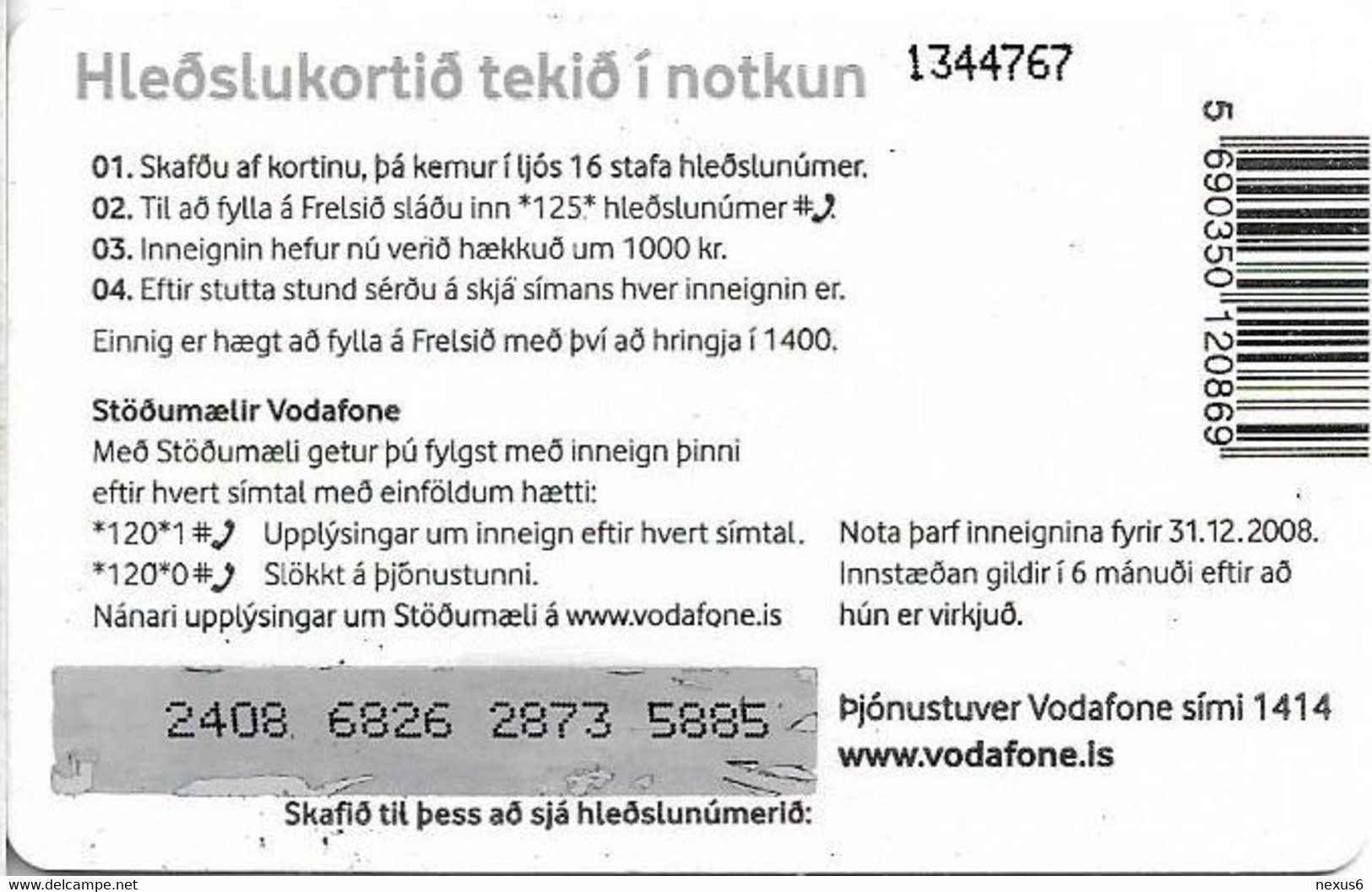 Iceland - Vodafone - White, Griptu Augnablikio, Exp.31.12.2008, GSM Refill 1.000Kr, Used - Iceland