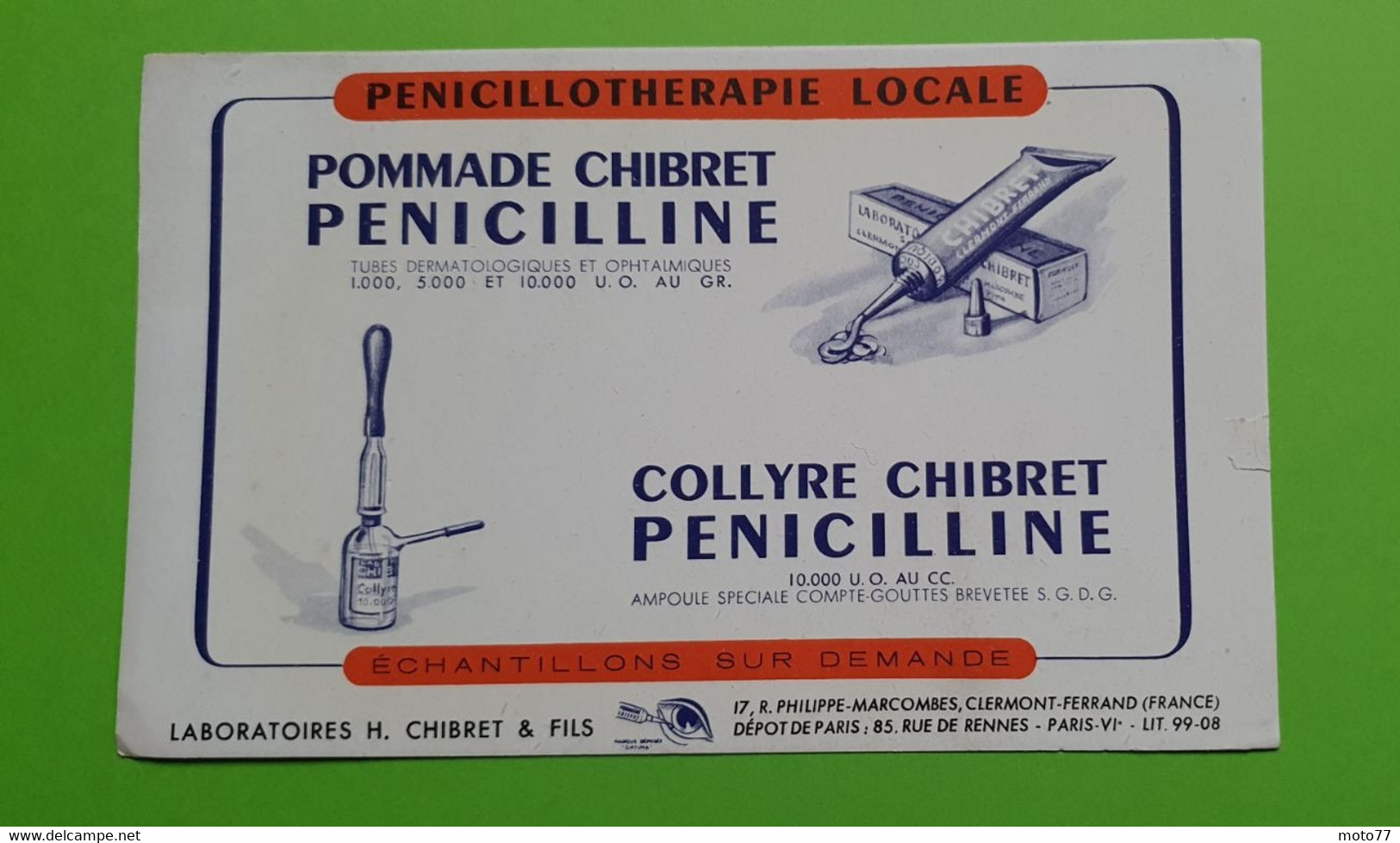 Buvard 517 - Laboratoire Chibret - PENICILLOTHERAPIE - Etat D'usage : Voir Photos - 21x13 Cm Environ - Vers 1960 - Produits Pharmaceutiques