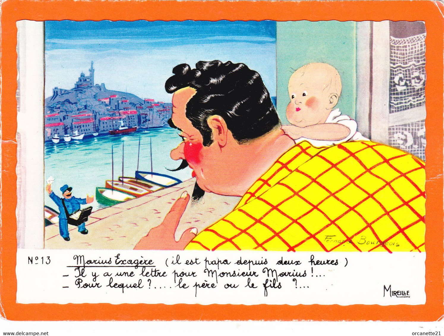 Carte Fantaisie - Marius Exagère (il Est Papa Depuis 2 Heures)....Mireille - Fernand Bourgeois N° 13 - Bourgeois