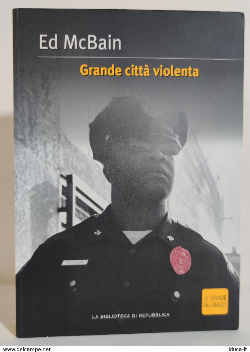 I102158 Ed McBain - Grander Città Violenta - Biblioteca Di Repubblica 2004 - Thrillers