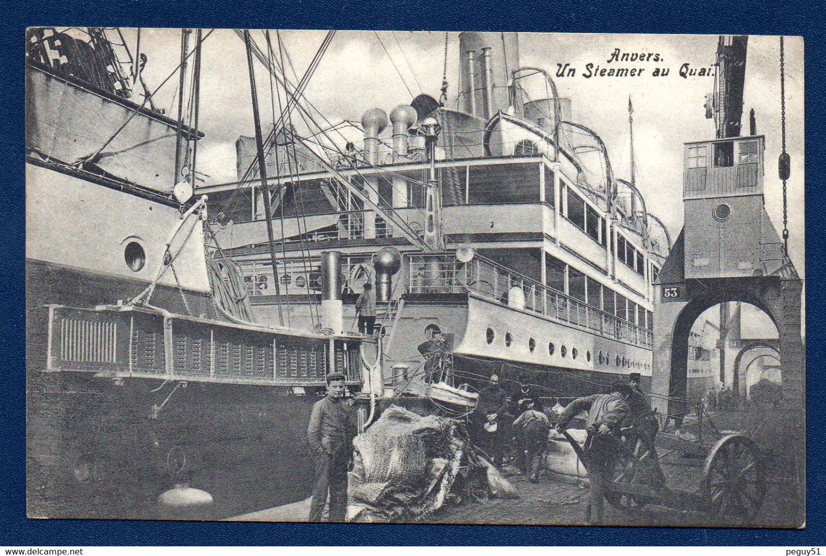 Anvers.  Un Steamer Au Quai. Dockers Au Travail. 1909 - Antwerpen