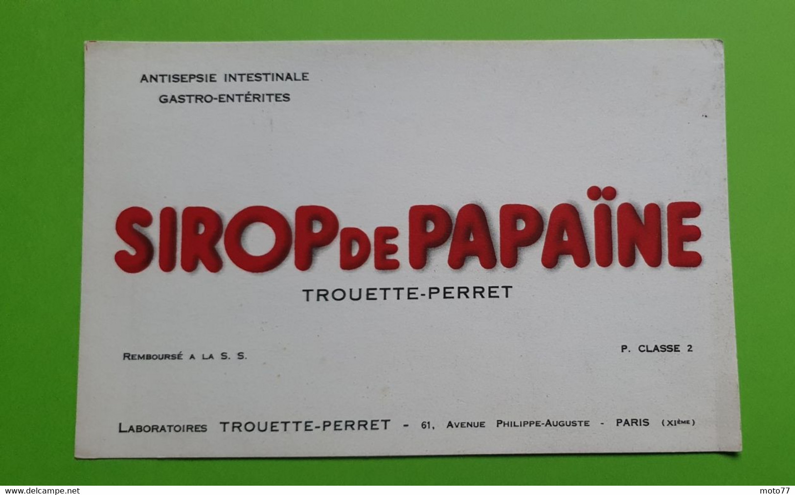 Buvard 557 - Laboratoire - SIROP DE PAPAINE - Etat D'usage : Voir Photos - 21.5x13.5 Cm Environ - Vers 1950 - Produits Pharmaceutiques