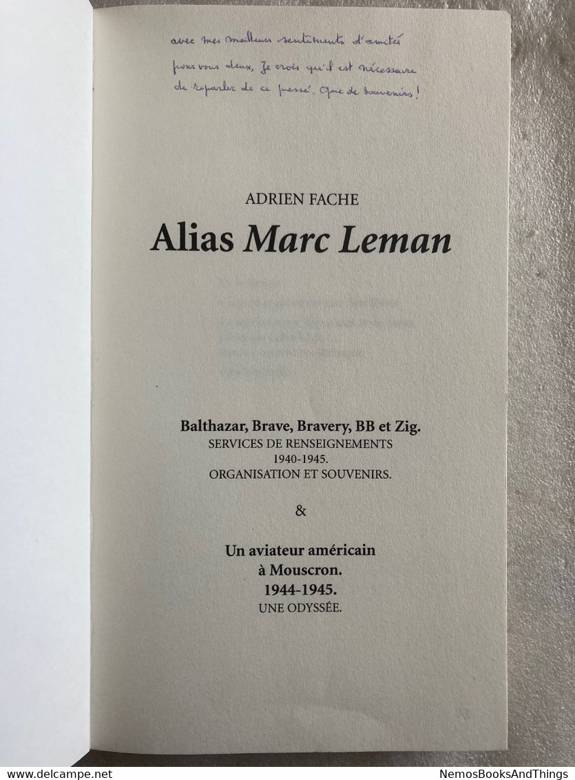 Adrien FACHE - Alias Marc Leman - Services de Renseignements Militaires Belges 1940-1945 - MOUSCRON - Dédicace - WO 2