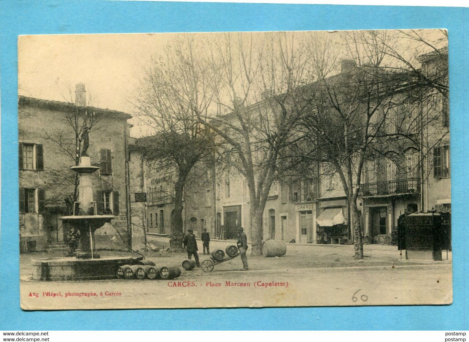 CARCES-place Marceau Capelette--port De Tonneaux à La Fontaine  Pour Lavage --édition-Pélépol-a Voyagé En 1910 - Carces