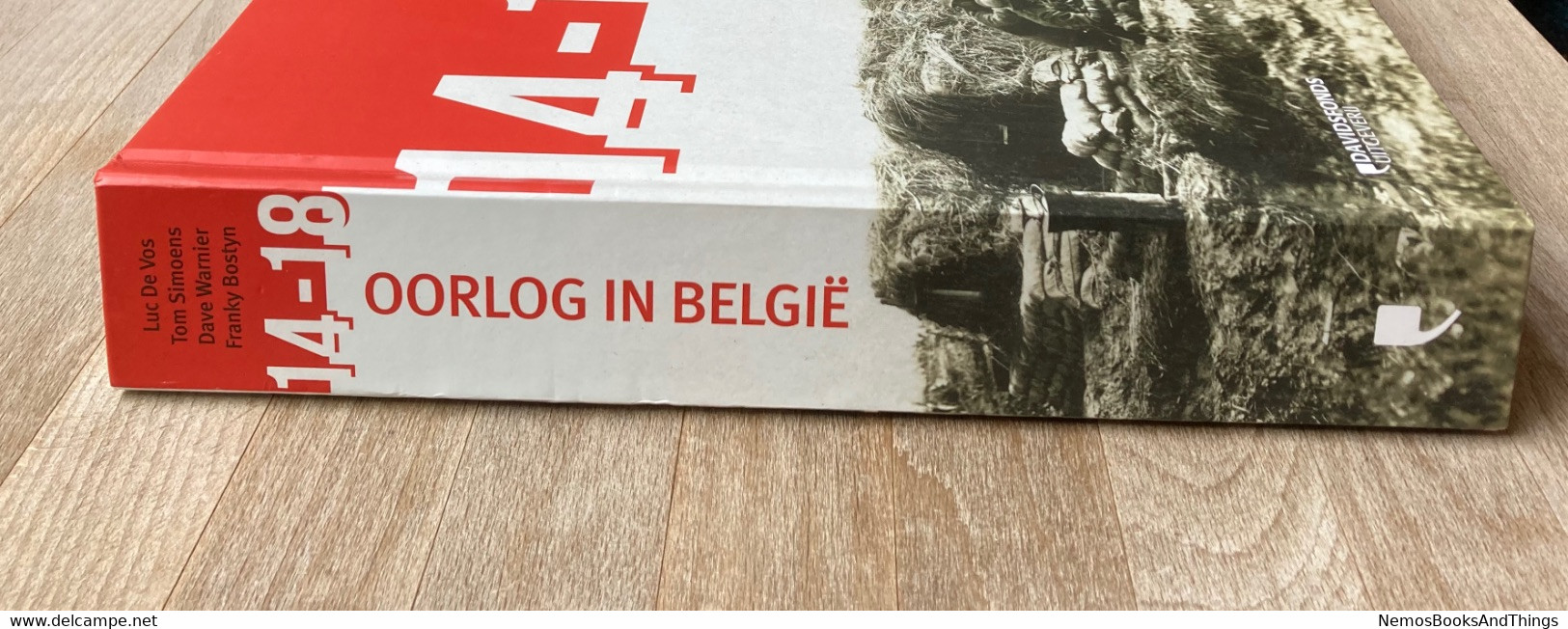 Oorlog in België - '14-'18 - Luc De Vos - 400 unieke illustraties en meer dan 50 kaarten - WO 1