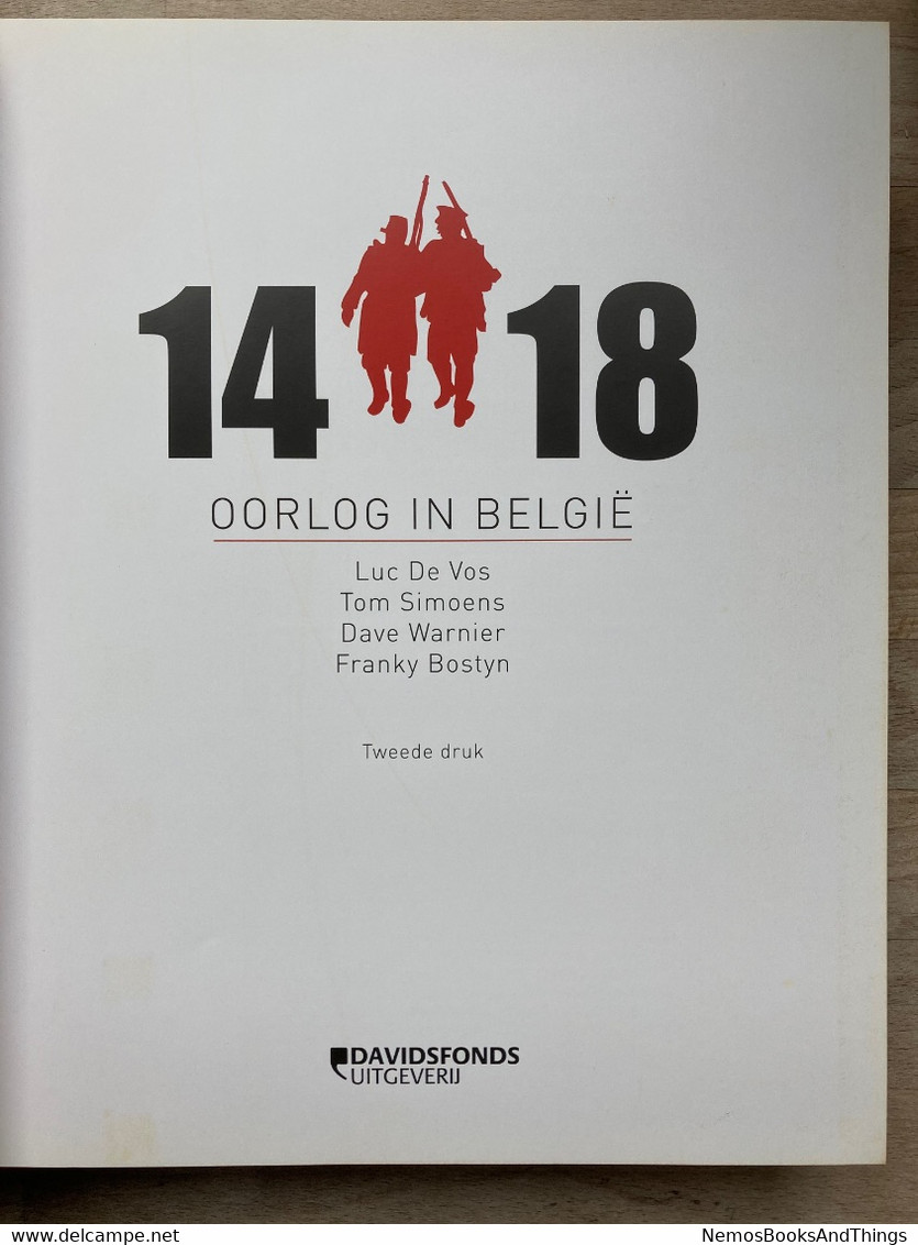 Oorlog in België - '14-'18 - Luc De Vos - 400 unieke illustraties en meer dan 50 kaarten - WO 1