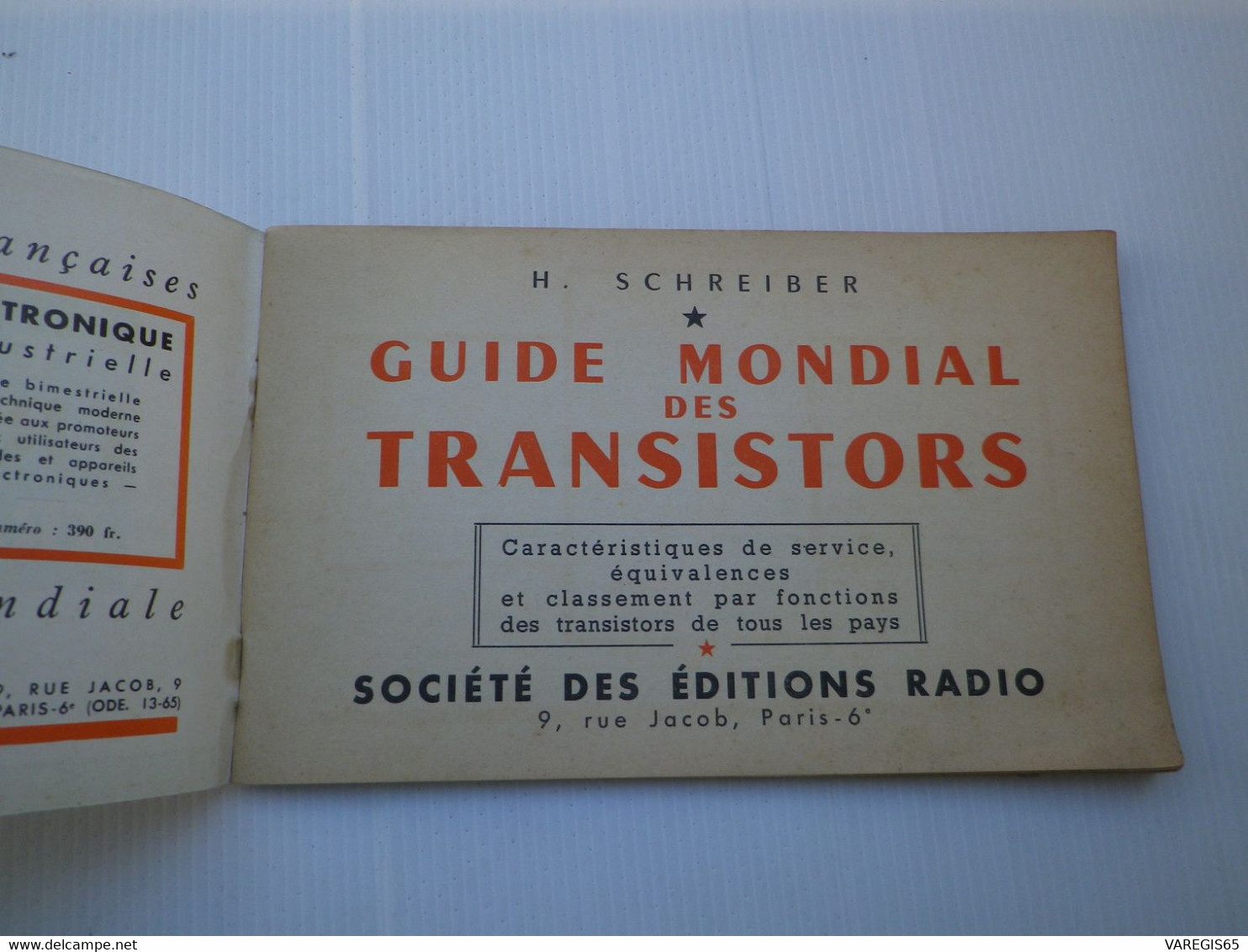 2 LIVRES - GUIDE MONDIAL DES TRANSISTORS 1959 - H. SCHREIBER / LE TRANSISTOR ? MAIS C' EST TRES SIMPLE ! 1961 -E.AISBERG - Audio-video