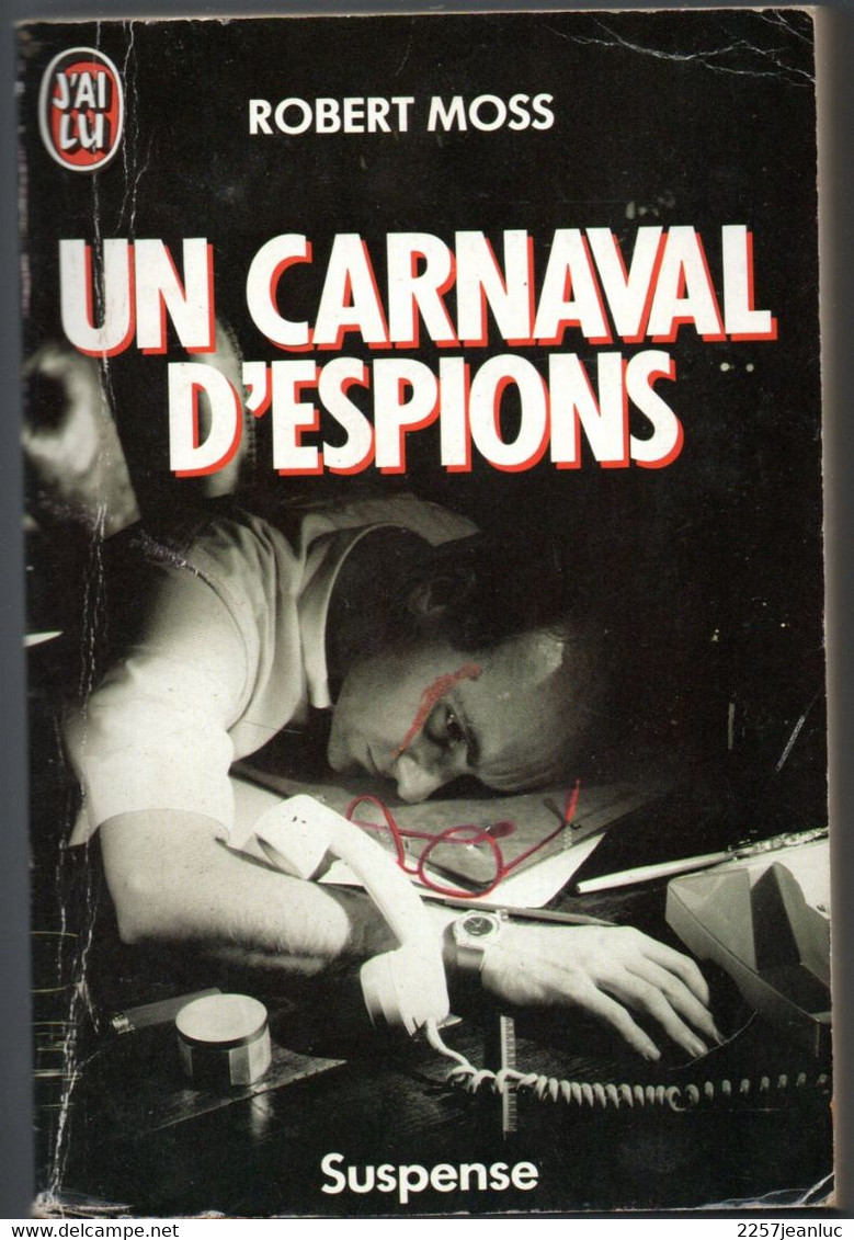 Robert Moss - Un Carnaval D'Espion .Suspense - Editions J'ai Lu 1989 - J'ai Lu