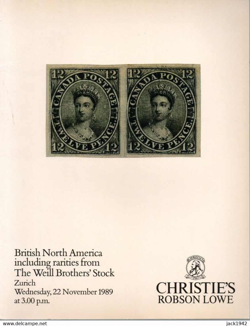 British North America, The Weill Brothers' Stock - Christies Robson Lowe 1989 - Catalogues For Auction Houses