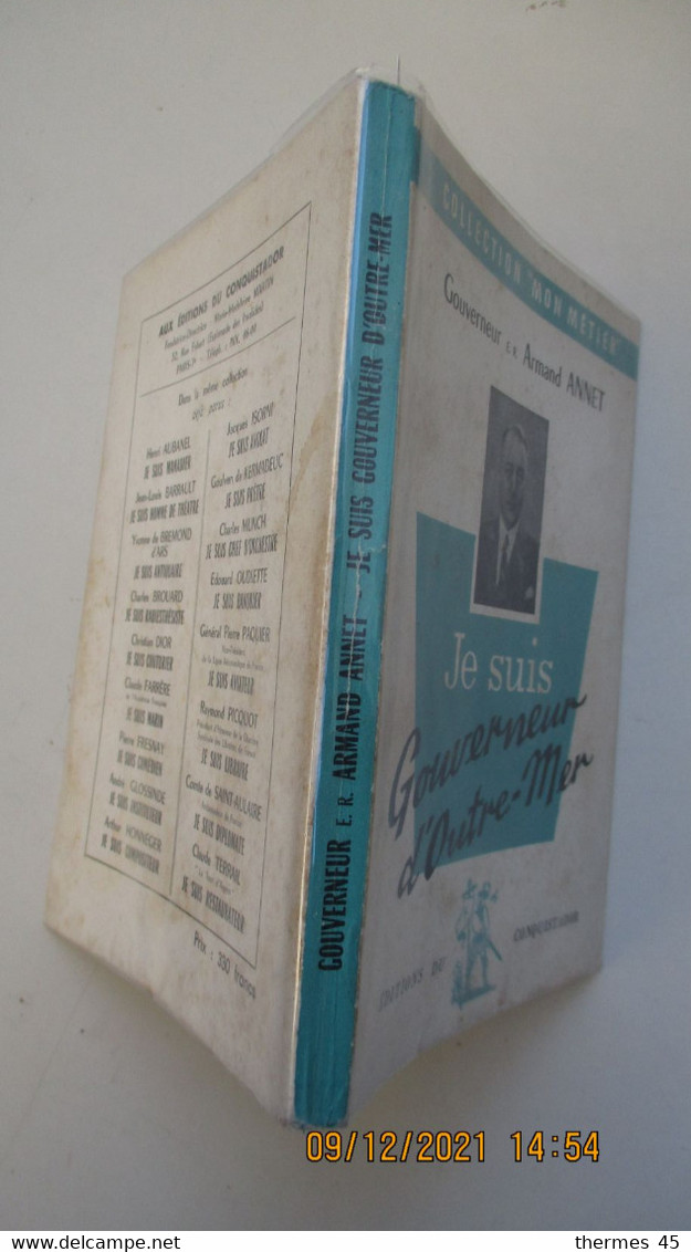 GOUVERNEUR D'OUTRE-MER / Armand ANNET (envoi) / 1957 Coll. " Mon Métier "/ Ed. du Conquistador.