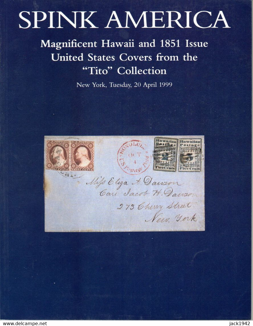 Hawaï And 1851 Issues US Covers, The Tito Collection - Spink America 1999 - Catálogos De Casas De Ventas