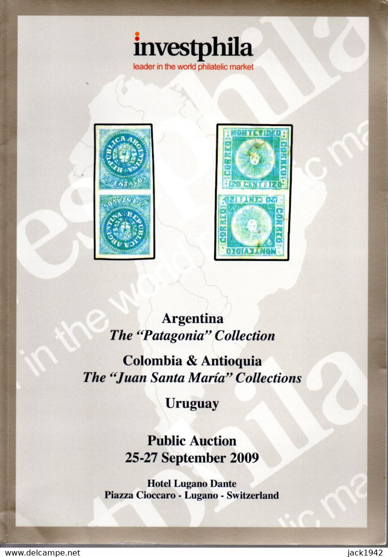 Argentina "Paragonia" Collection, Colombia "Juan Santa Maria" Coll., Uruguay - Investphila 2009 - Auktionskataloge