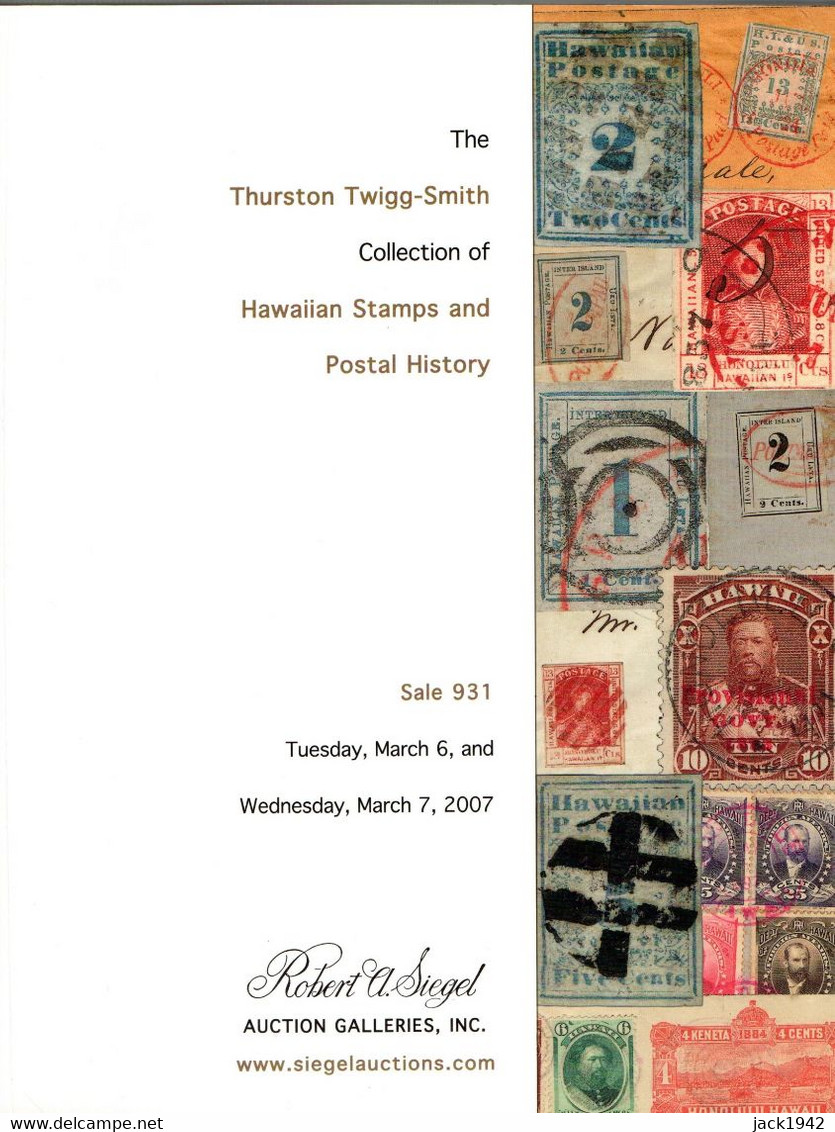 Hawaï The Thurston Twigg-Smith Collection, Stamps And Postal History - Robert Siegel 2007 - Catalogues For Auction Houses