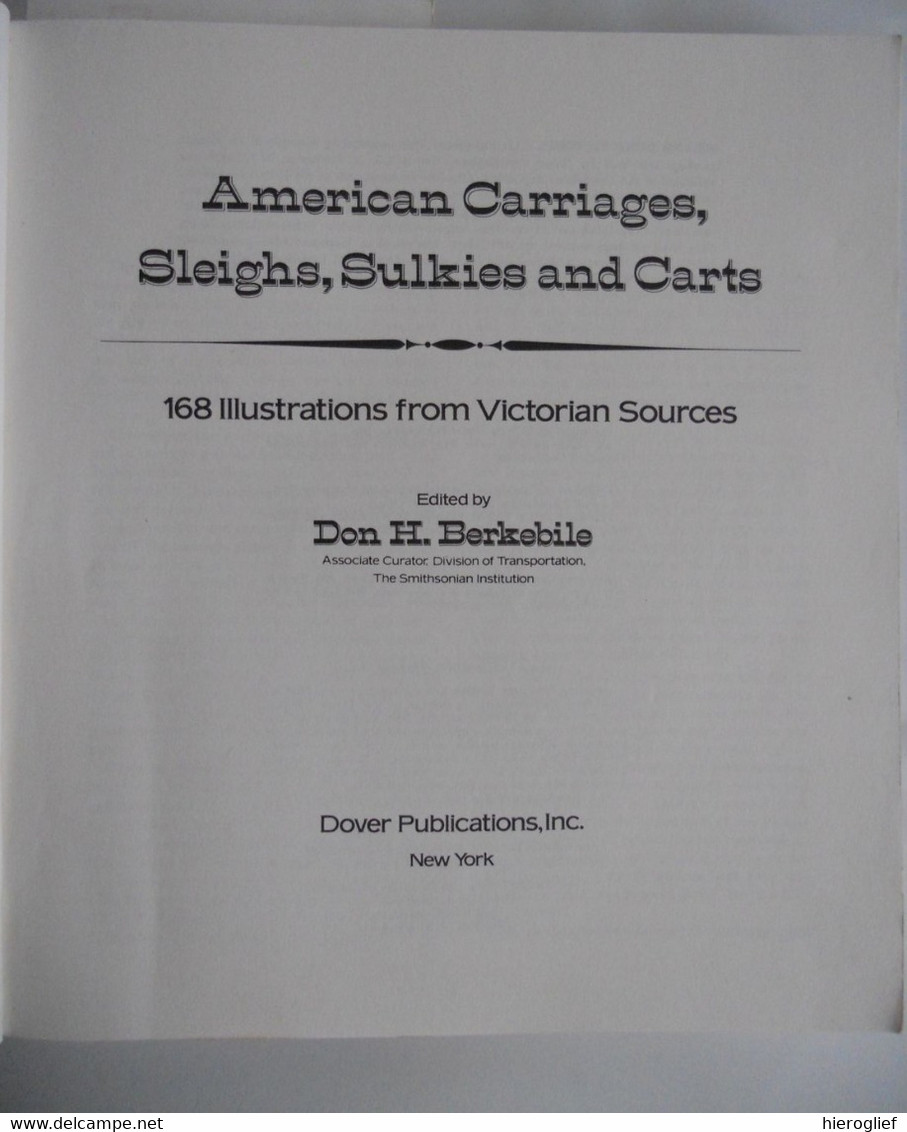 AMERICAN CARRIAGES SLEIGHS SULKIES AND CARTS Edited By Don H. Berkebile 168 Illustrations Koetsen Rijtuigen - United States