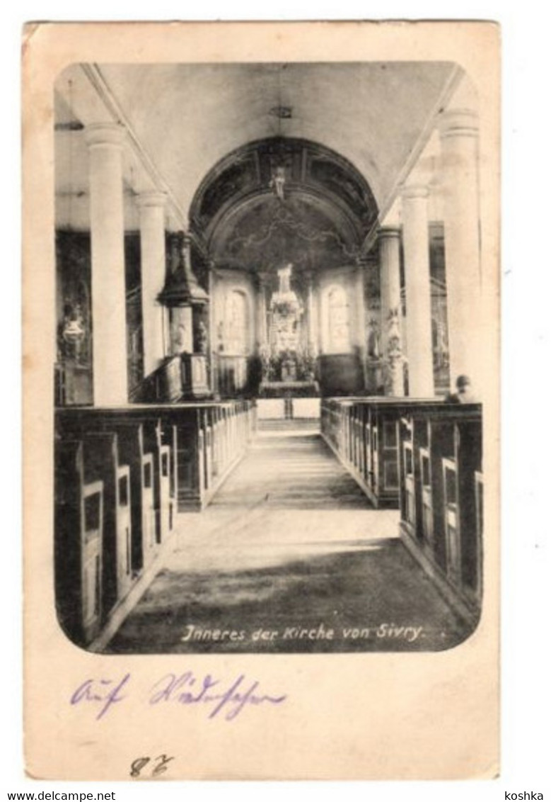 SIVRY - Inneres Der Kirche - Intérieure De L'église - Envoyée En 1916 - Feldpost Cachet Feldpostamt Des XVI Armeekorps - Sivry-Rance